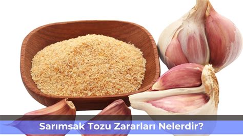 Sarımsak Tozu Zararları